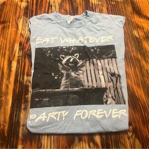 Trash Panda mantra shirt. EAT WHATEVER-PARTY FOREVER!!!